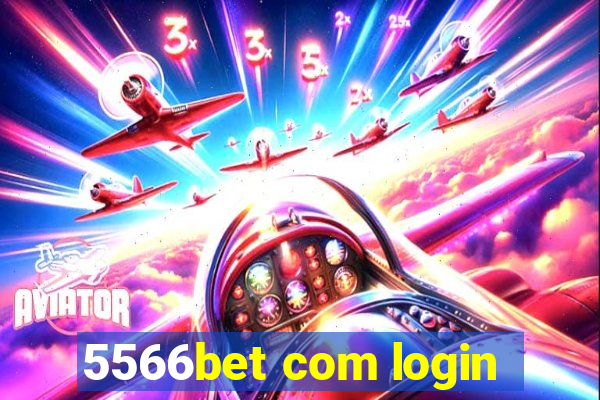 5566bet com login